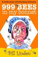 Bookcover: 999 Bees In My Bonnet